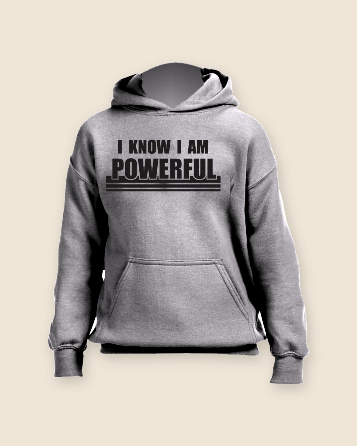 I Know I Am Powerful Hoodie